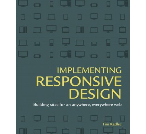 Implementing Responsive Design Book by Tim Kadlec